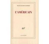 L'Américain Franz-Olivier Giesbert (Auteur)