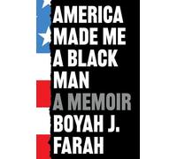 L'Amérique a fait de moi un homme noir