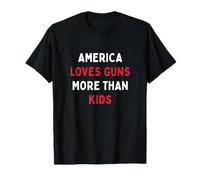 L'Amérique Aime Les Armes Plus Que Les Enfants T-Shirt