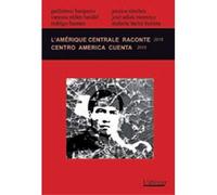 L'Amérique centrale raconte 2015 Edition bilingue français-espagnol - Collectif - L'atinoir Eds - broché - Nouvelles