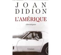 L'Amérique Chroniques 1965-1990 - Joan Didion - Grasset - broché - Roman