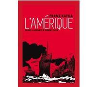 L'Amérique Daniel Casanave (Auteur), Robert Cara (Auteur), Franz Kafka (Auteur)