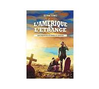 L'Amérique de l'étrange (Séma Galaxie) Format Kindle