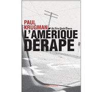 L'Amérique dérape Paul R. Krugman (Auteur)