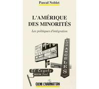 L'amérique Des Minorités - Les Politiques D'intégration