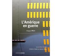 L’Amérique en guerre