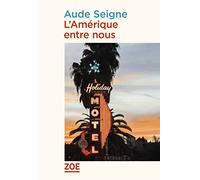 L'amérique Entre Nous