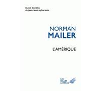 L'Amérique Essais, reportages, ruminations - Norman Mailer - Belles Lettres - broché - Essai