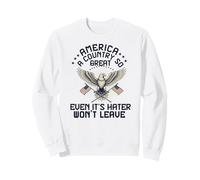 L'Amérique est Un Pays si Grand, même Ses Ennemis ne Le quitteront Pas Sweatshirt