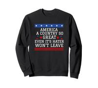 L'Amérique est Un Pays Tellement génial même s'il déteste Le Drapeau américain Patriot Sweatshirt