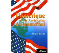 L'amérique Et Les Américains D'aujourd'hui