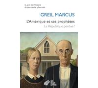 L'Amérique et ses prophètes: La République perdue ?
