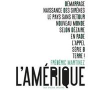 L'Amérique Frédéric Martinez (Auteur)