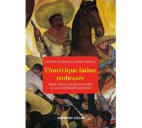 L'Amérique latine embrasée Deux siècles de révolutions et de contre-révolutions - Clément Thibaud - Armand Colin - broché - Essai