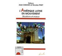 Nicolas Pinet, Alain Durand – L'Amérique latine en mouvement – Situations et enjeux – Occasion