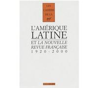 L'Amérique latine et «La Nouvelle Revue Française»
