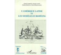 L'amérique Latine et les Modèles Européens - Denis Rolland - L'harmattan - broché - Livre