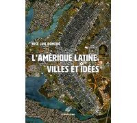 L'Amérique latine: Les villes et les idées