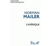 L'Amérique Norman Mailer (Auteur), Anne Rabinovitch (Traduction)