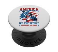 L'Amérique, Nous, Le Peuple, 250 Ans d'absence de Rois, de démocratie et de liberté PopSockets PopGrip Adhésif