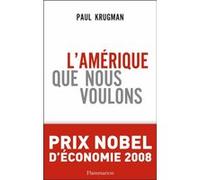 Paul R. Krugman – L'Amérique que nous voulons – Essai – Broché