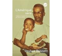 L'Amérique sera - Joshua Bennett - Globe - broché - Poésie