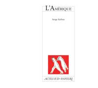 Serge Kribus – L'Amérique – Théâtre – broché