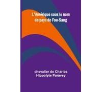L'amérique Sous Le Nom De Pays De Fou-Sang