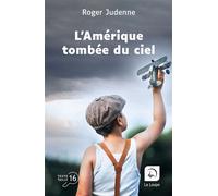 L'Amérique tombée du ciel Édition en gros caractères - Roger Judenne - De La Loupe - broché - Roman