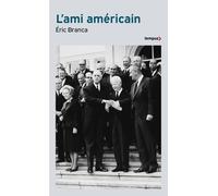 L'ami américain - Eric Branca - Perrin - Poche - Essai