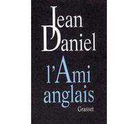 L'ami anglais Jean Daniel (Auteur)