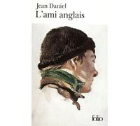 L'Ami anglais - Jean Daniel - Gallimard - Poche - Livre