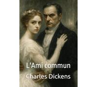 L'Ami commun: Première partie