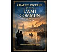 L'Ami commun: Tome 1