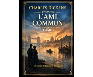 L'Ami commun: Tome 2