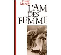 L'ami des femmes Diego Marani (Auteur), Anna Colao (Traduction)