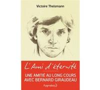 L'ami d'éternité Victoire Theismann (Auteur)