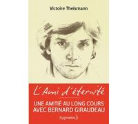 L'ami D'éternité - Voyage Au Fil D'une Longue Amitié