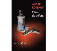 Andreï Iouriévitch Kourkov – L'Ami du défunt – Roman – Poche