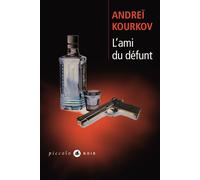 Andreï Iouriévitch Kourkov – L'Ami du défunt – Roman – Poche