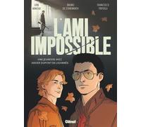 L'Ami Impossible - Erik Arnoux - Glénat - cartonné - Bande dessinée