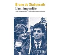 L'ami impossible Une jeunesse avec Xavier Dupont de Ligonnès - Bruno de Stabenrath - Gallimard - Poche - Essai