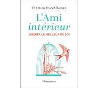 L'Ami intérieur: «Libérer le meilleur de soi»