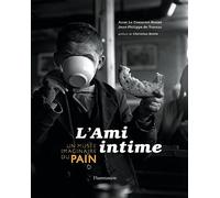 L'ami Intime - Un Musée Imaginaire Du Pain