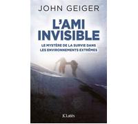 L'ami invisible - John Geiger - Lattes - broché - Essai