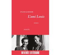 Sylvie Le Bihan – L'ami Louis – Roman – broché