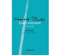 Harold Pinter – L'ami retrouvé – Scénario du film tiré du roman de Fred Uhlman – Broché