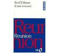 L'ami Retrouvé : Reunion