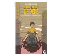 Jean-Louis Maunoury – L'ami secret de Dédé – On a tous des petits... et des gros secrets – Broché