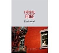 L'Ami secret Frédéric Dore (Auteur)